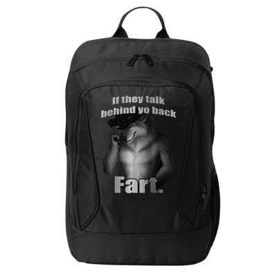 If They Talk Behind Your Back Fart City Backpack
