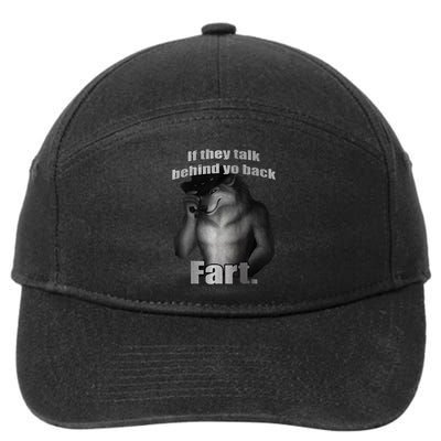 If They Talk Behind Your Back Fart 7-Panel Snapback Hat