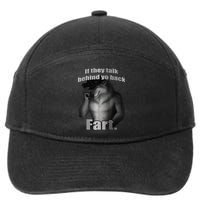 If They Talk Behind Your Back Fart 7-Panel Snapback Hat