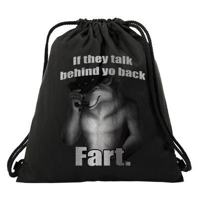 If They Talk Behind Your Back Fart Drawstring Bag