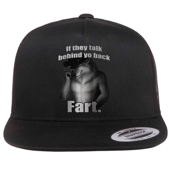 If They Talk Behind Your Back Fart Flatbill Hat