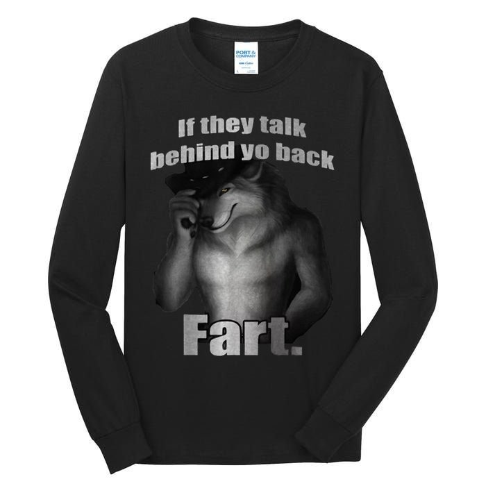If They Talk Behind Your Back Fart Tall Long Sleeve T-Shirt