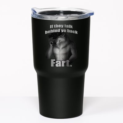 If They Talk Behind Your Back Fart Tumbler