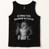 If They Talk Behind Your Back Fart Tank Top