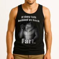 If They Talk Behind Your Back Fart Tank Top