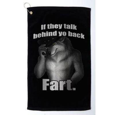 If They Talk Behind Your Back Fart Golf Towel