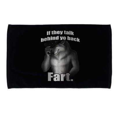 If They Talk Behind Your Back Fart Microfiber Hand Towel