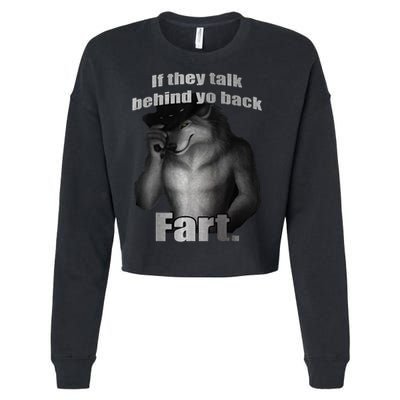 If They Talk Behind Your Back Fart Cropped Pullover Crew
