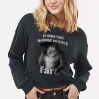If They Talk Behind Your Back Fart Cropped Pullover Crew