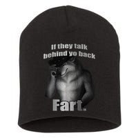 If They Talk Behind Your Back Fart Short Acrylic Beanie