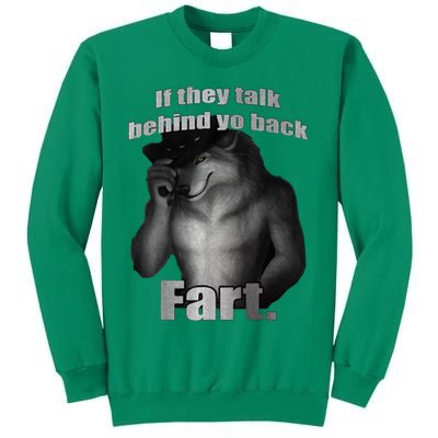 If They Talk Behind Your Back Fart Sweatshirt