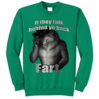 If They Talk Behind Your Back Fart Sweatshirt