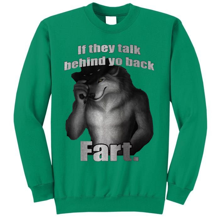 If They Talk Behind Your Back Fart Sweatshirt