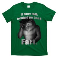 If They Talk Behind Your Back Fart T-Shirt