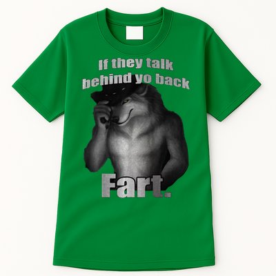 If They Talk Behind Your Back Fart Tall T-Shirt