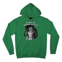 If They Talk Behind Your Back Fart Tall Hoodie