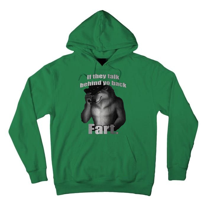 If They Talk Behind Your Back Fart Tall Hoodie