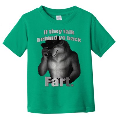 If They Talk Behind Your Back Fart Toddler T-Shirt