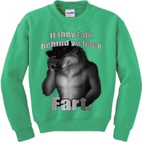 If They Talk Behind Your Back Fart Kids Sweatshirt