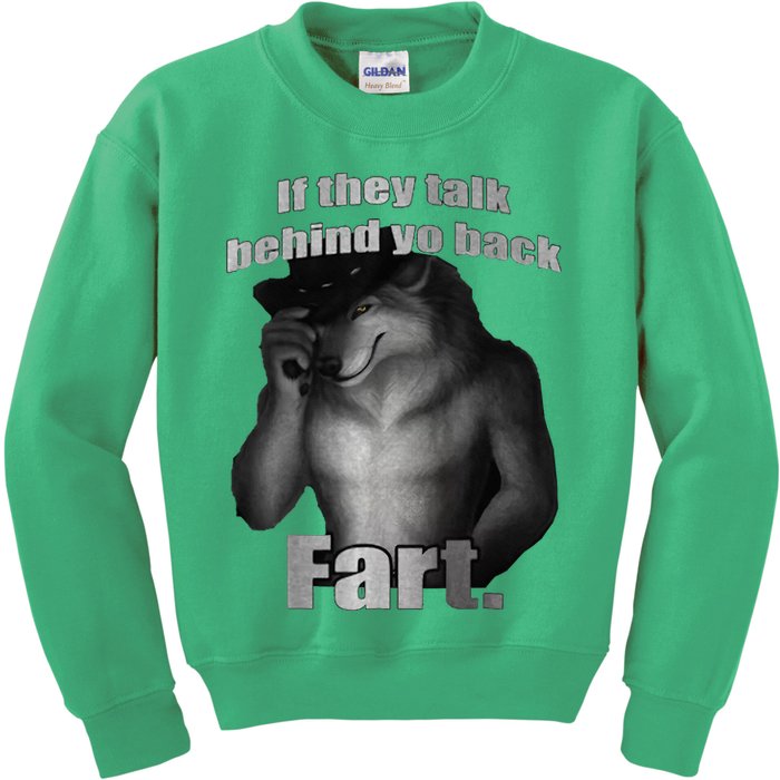 If They Talk Behind Your Back Fart Kids Sweatshirt