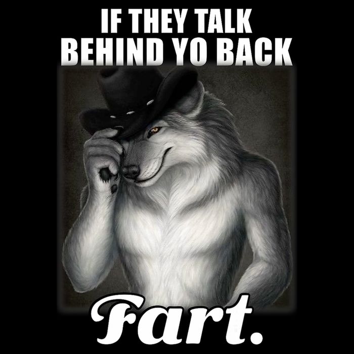 If They Talk Behind Your Back Fart Oddly Specific Meme Funny T-Shirt