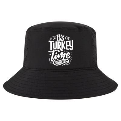 It's Turkey Time Stuffed Thanksgiving Cool Comfort Performance Bucket Hat