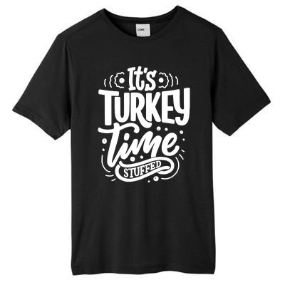 It's Turkey Time Stuffed Thanksgiving Tall Fusion ChromaSoft Performance T-Shirt