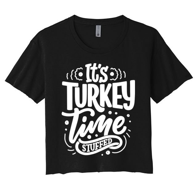 It's Turkey Time Stuffed Thanksgiving Crop Top