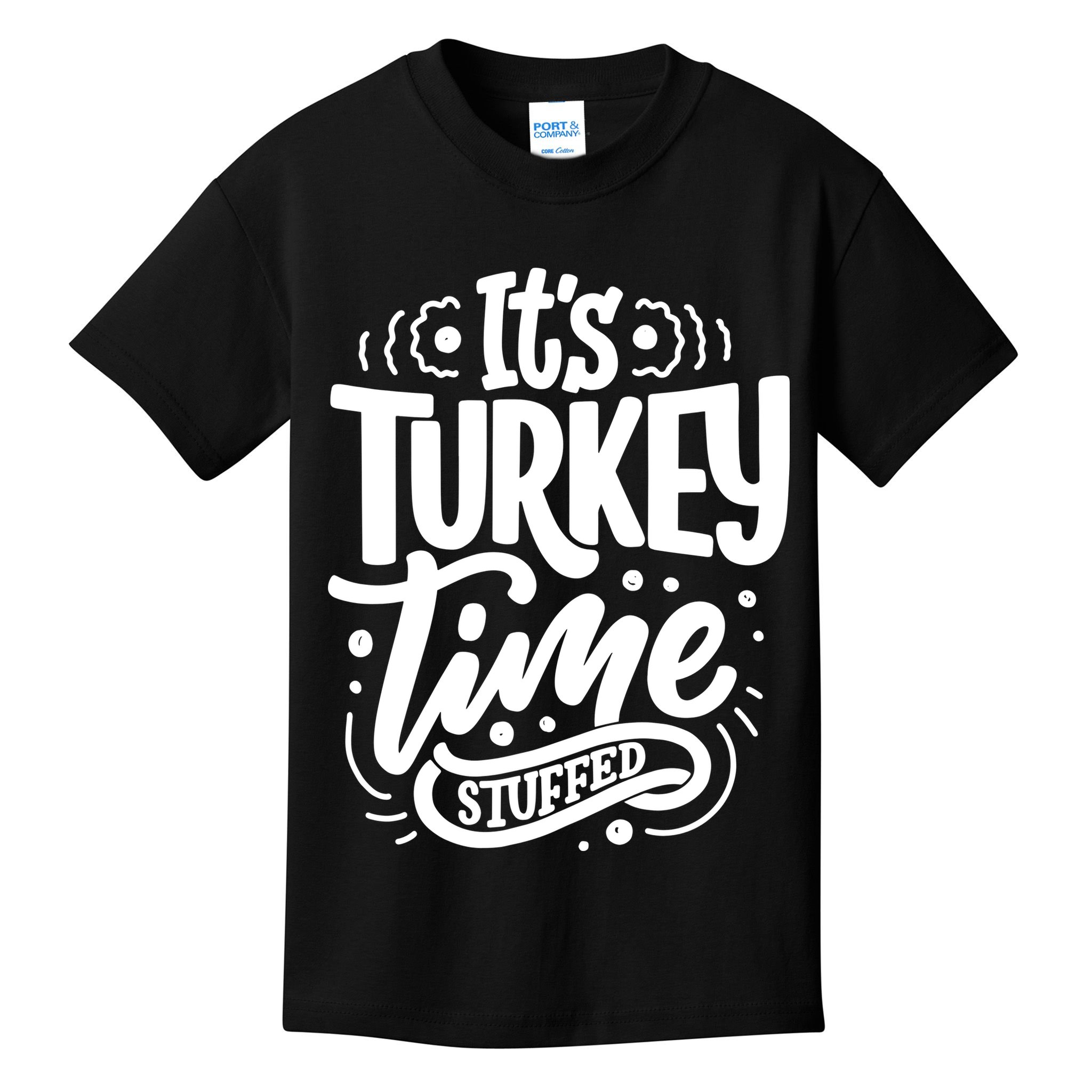 It's Turkey Time Stuffed Thanksgiving Kids T-Shirt
