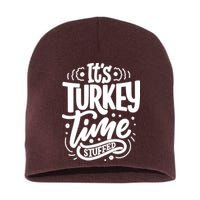 It's Turkey Time Stuffed Thanksgiving Short Acrylic Beanie