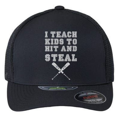 I Teach To Hit And Steal Baseball Coach Flexfit Unipanel Trucker Cap