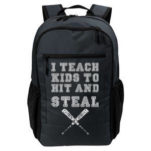 I Teach To Hit And Steal Baseball Coach Daily Commute Backpack