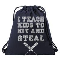 I Teach To Hit And Steal Baseball Coach Drawstring Bag