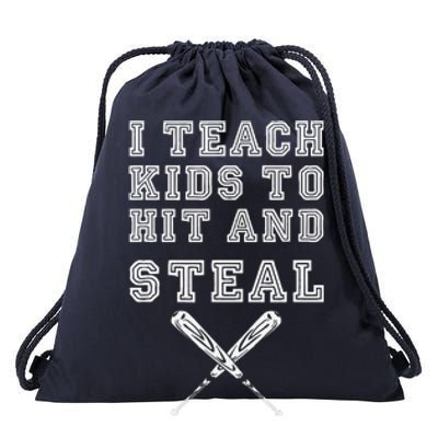 I Teach To Hit And Steal Baseball Coach Drawstring Bag