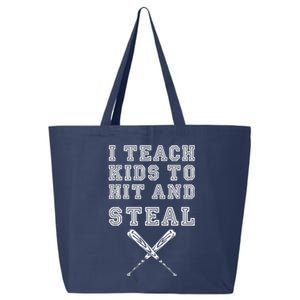 I Teach To Hit And Steal Baseball Coach 25L Jumbo Tote