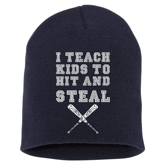 I Teach To Hit And Steal Baseball Coach Short Acrylic Beanie