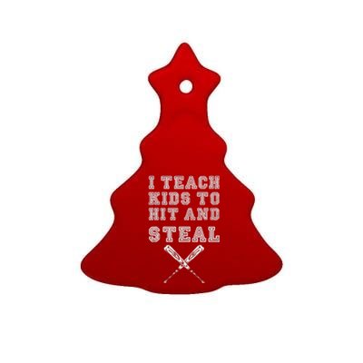 I Teach To Hit And Steal Baseball Coach Ceramic Tree Ornament