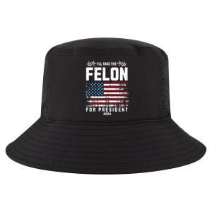 ILl Take The Felon For President 2024 Trump American Flag Cool Comfort Performance Bucket Hat