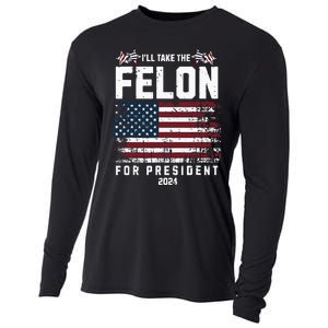 ILl Take The Felon For President 2024 Trump American Flag Cooling Performance Long Sleeve Crew