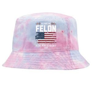 ILl Take The Felon For President 2024 Trump American Flag Tie-Dyed Bucket Hat