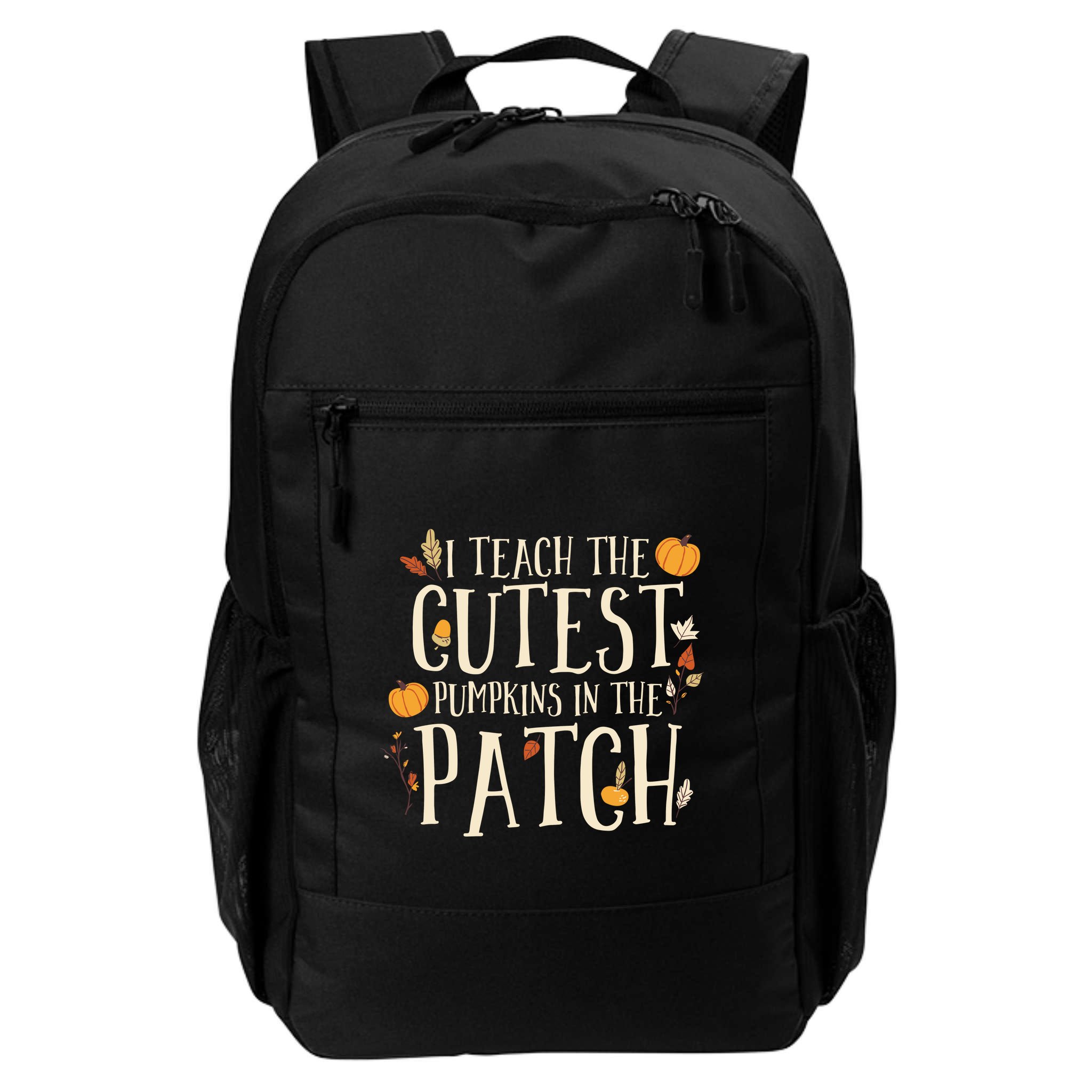 I Teach The Cutest Pumpkins In The Patch Teacher Fall Season Backpack