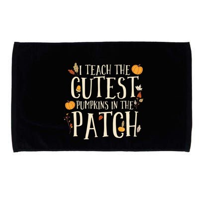 I Teach The Cutest Pumpkins In The Patch Teacher Fall Season Microfiber Hand Towel