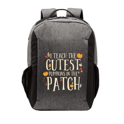 I Teach The Cutest Pumpkins In The Patch Teacher Fall Season Vector Backpack