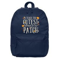 I Teach The Cutest Pumpkins In The Patch Teacher Fall Season 16 in Basic Backpack
