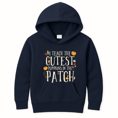 I Teach The Cutest Pumpkins In The Patch Teacher Fall Season Kids Hoodie