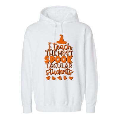 I Teach The Most Spook Tacular Students Halloween Teacher Garment-Dyed Fleece Hoodie