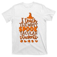 I Teach The Most Spook Tacular Students Halloween Teacher T-Shirt