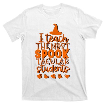 I Teach The Most Spook Tacular Students Halloween Teacher T-Shirt