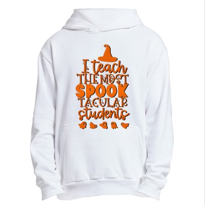 I Teach The Most Spook Tacular Students Halloween Teacher Urban Pullover Hoodie