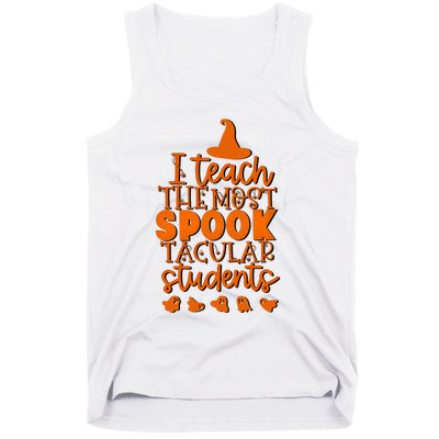 I Teach The Most Spook Tacular Students Halloween Teacher Tank Top